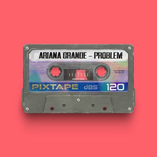 02901 - Ariana Grande - Problem